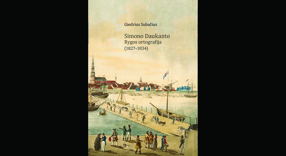 Simonas Daukantas’s Rīga Orthography (1827–1834)